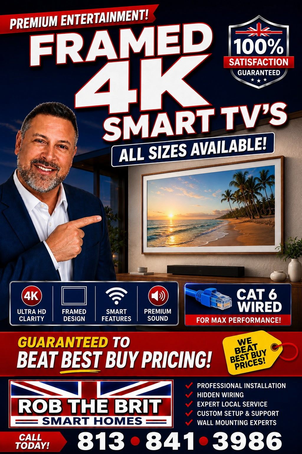 Rob the Brit flyer: framed 4K smart TVs in all sizes, guaranteed to beat Best Buy pricing